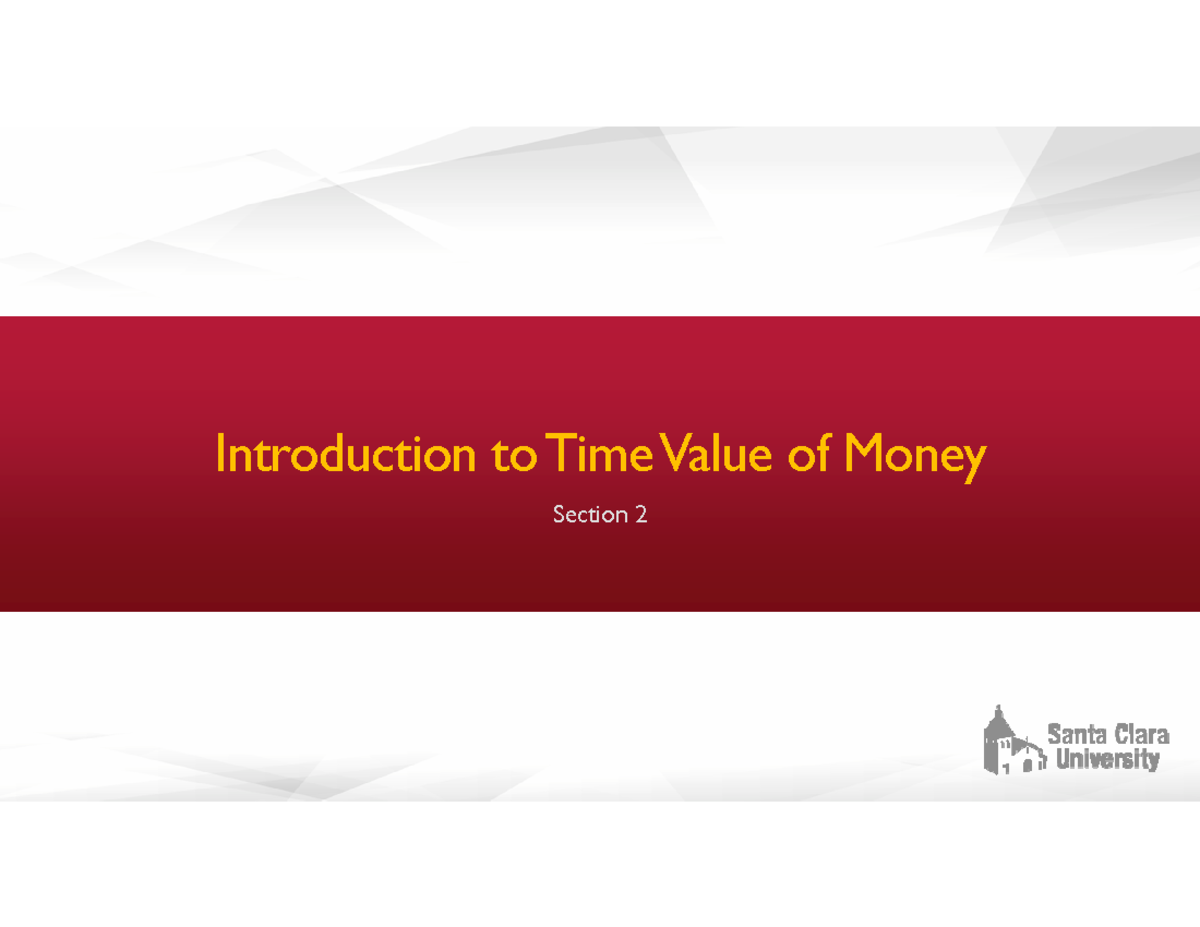 Fnce3000 m1 s2 intro time value money Introduction to Time Value of