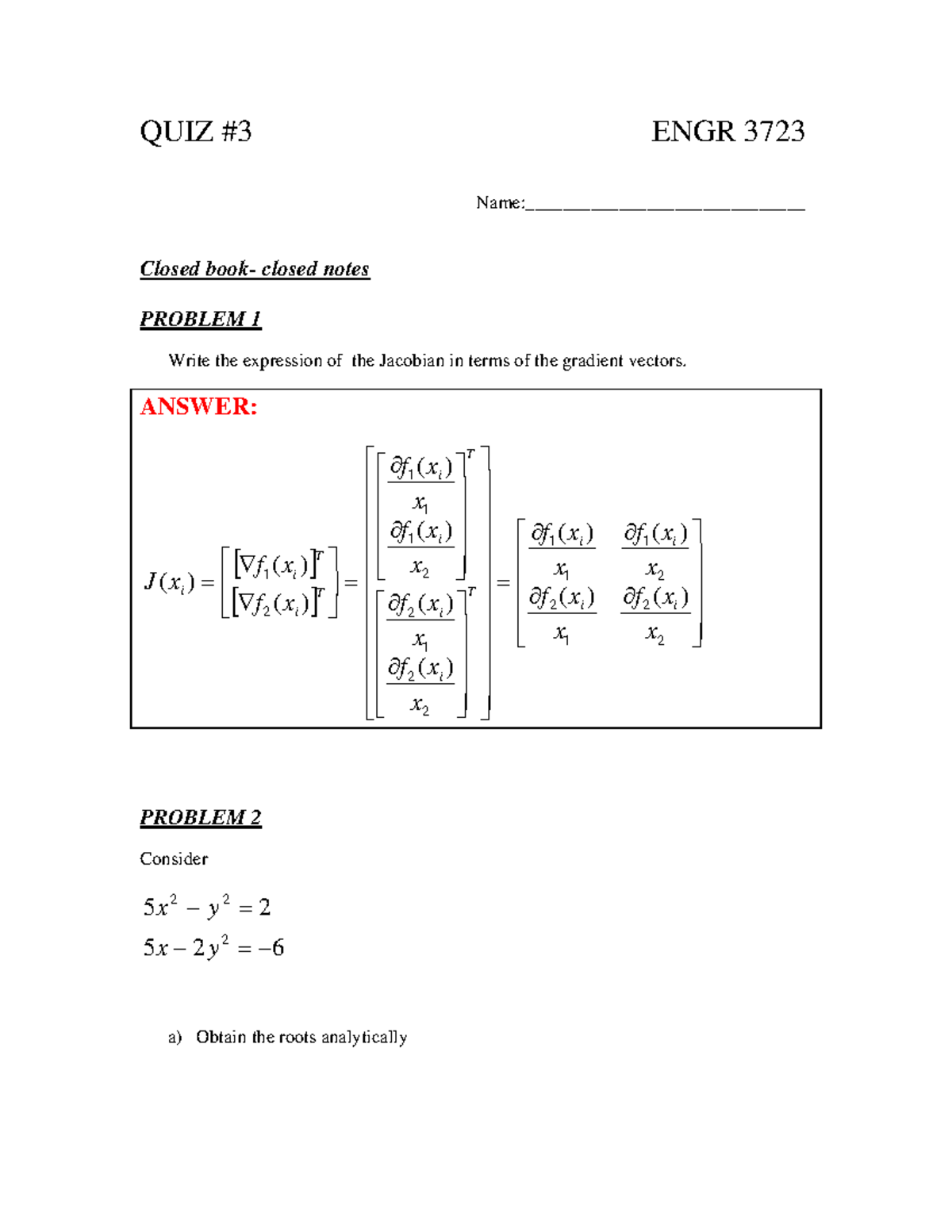 QUIZ3Answers numerical methods QUIZ 3 ENGR 3723 Name