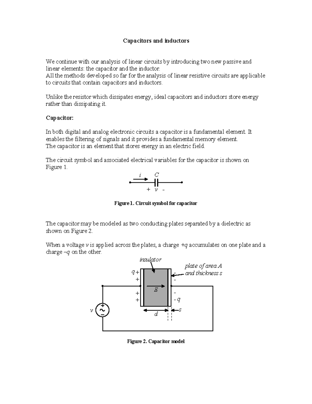 Capacitors and inductors All the methods developed so far for the
