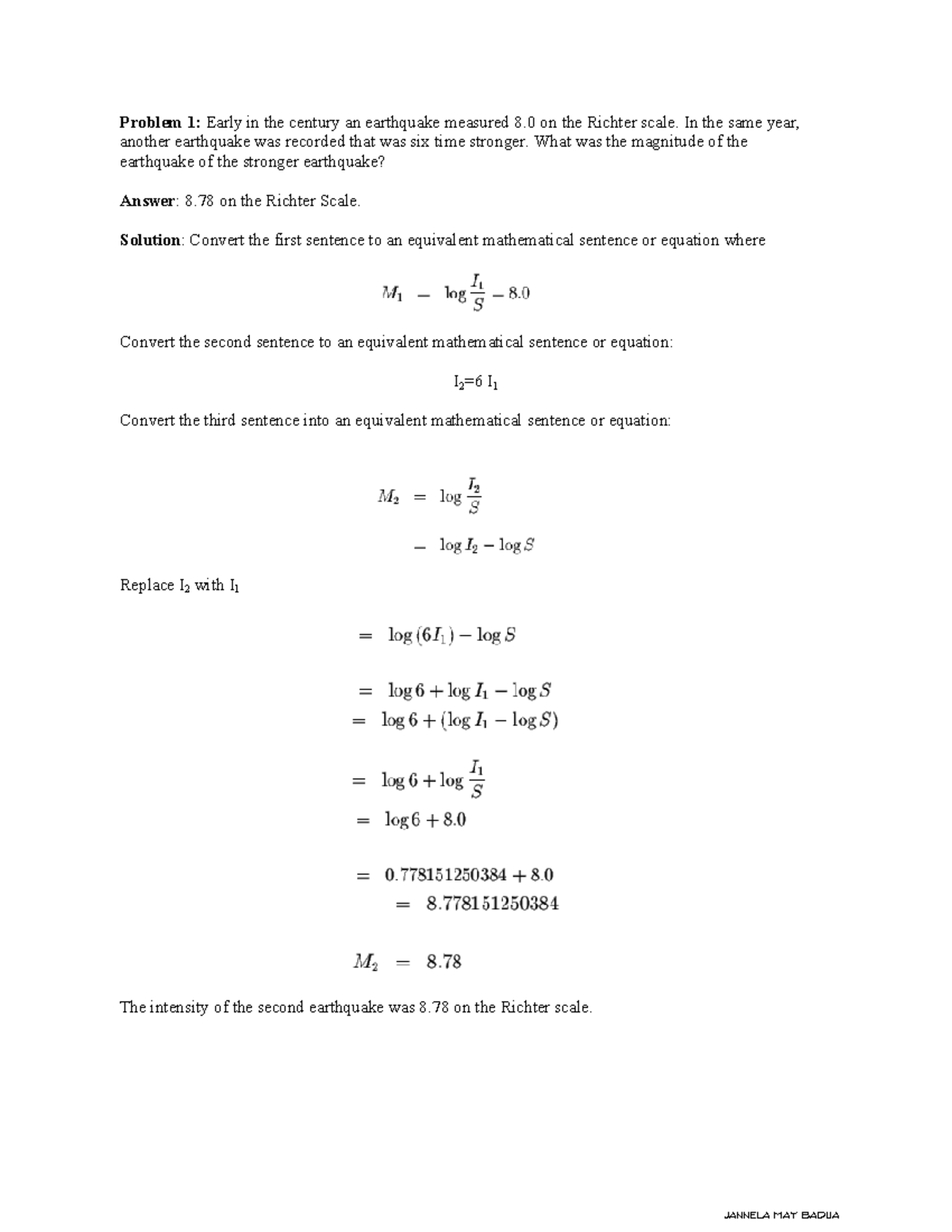 Problem Solution Early In The Century An Earthquake Measured 8 0 On