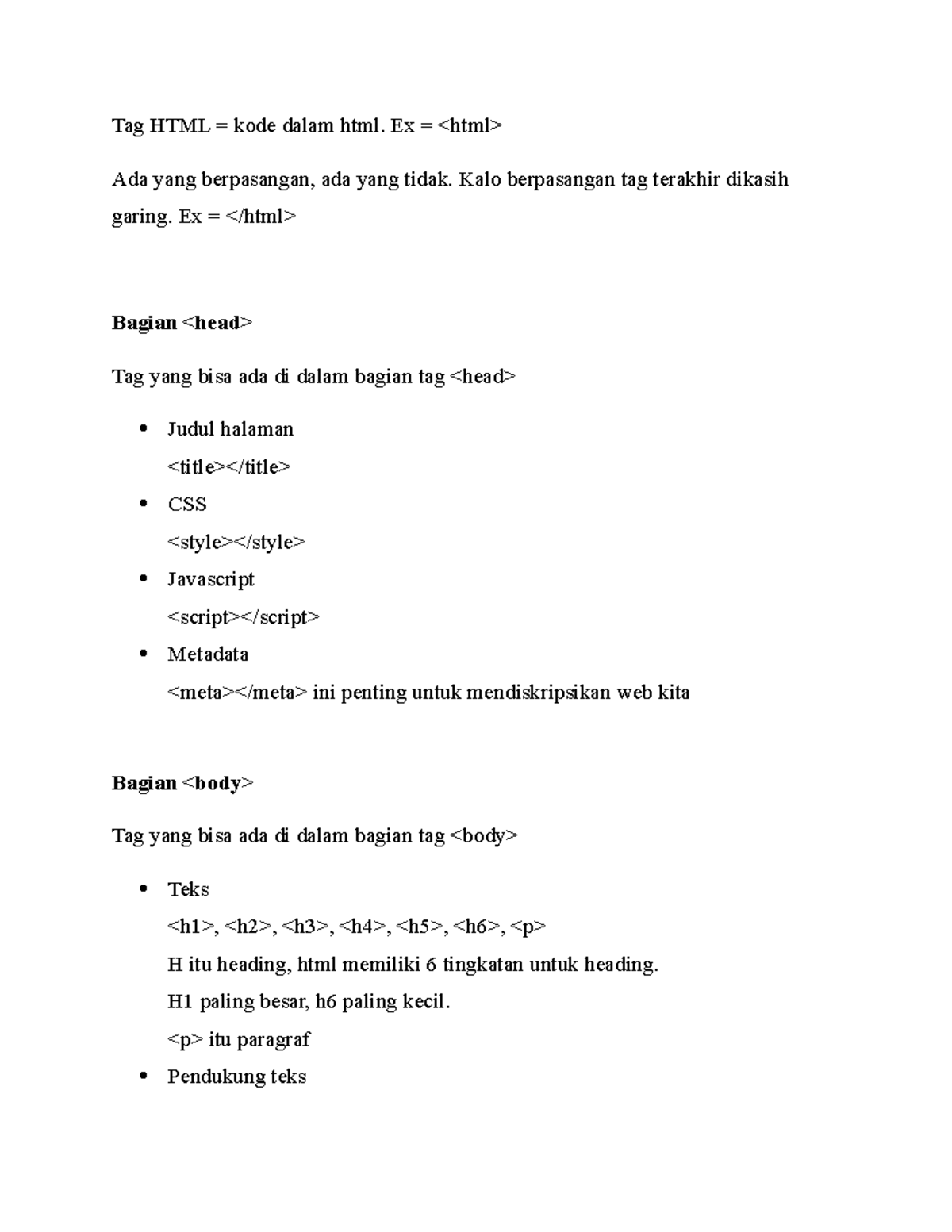 Catatan TAG, Atribut, Struktur HTML Tag HTML = kode dalam html. Ex