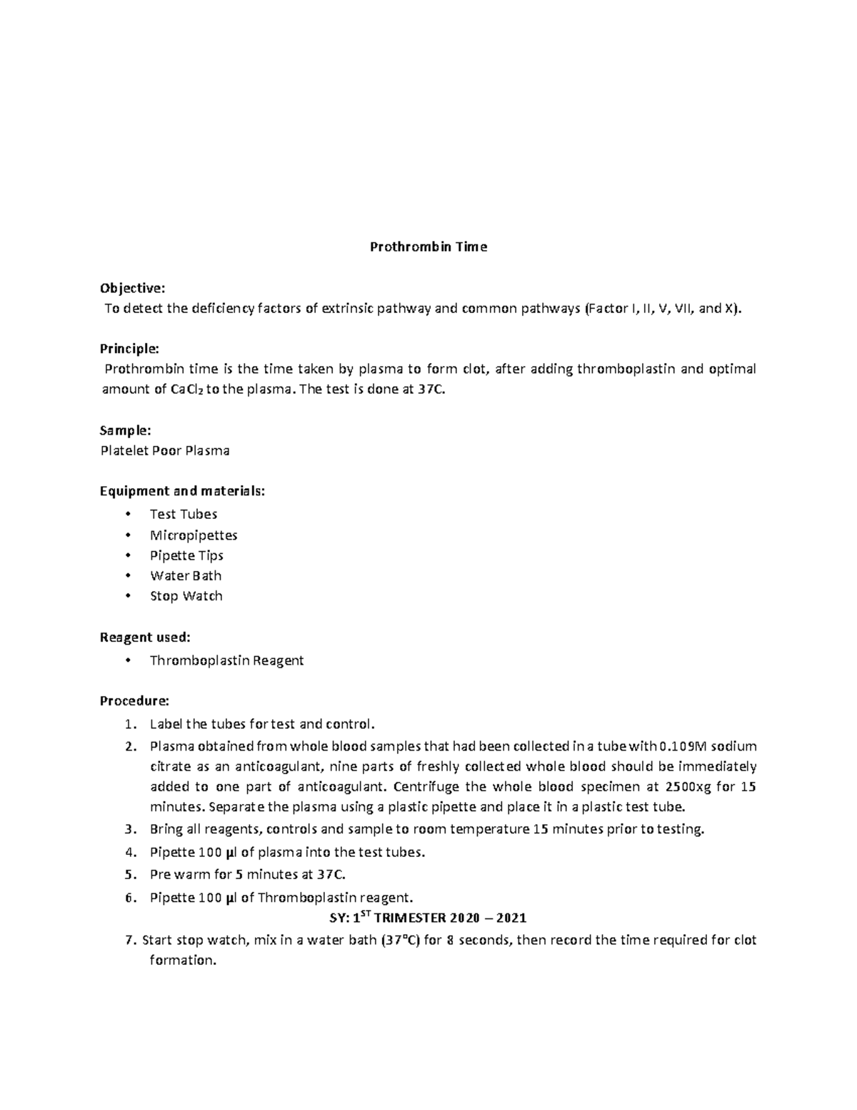 Prothrombin Time - Prothrombin Time Objective: To detect the deficiency ...