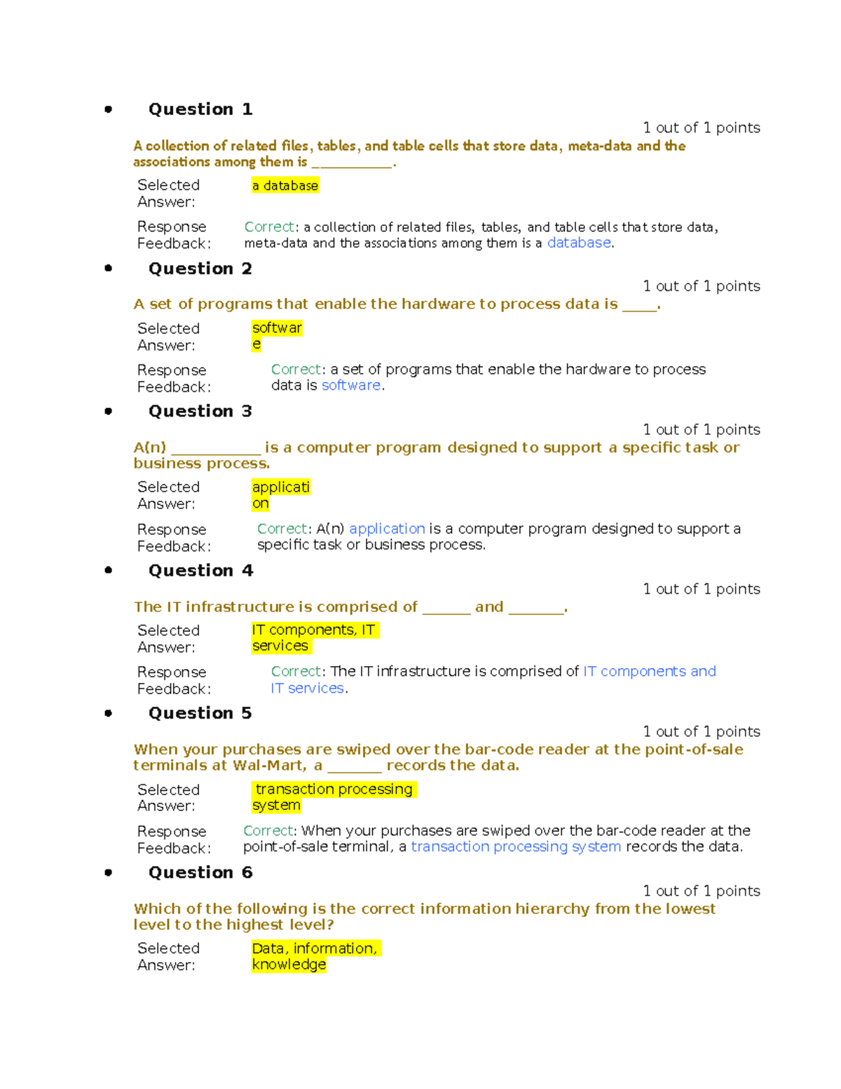 Ibis ydydyydydyd Question 1 1 out of 1 points A collection of