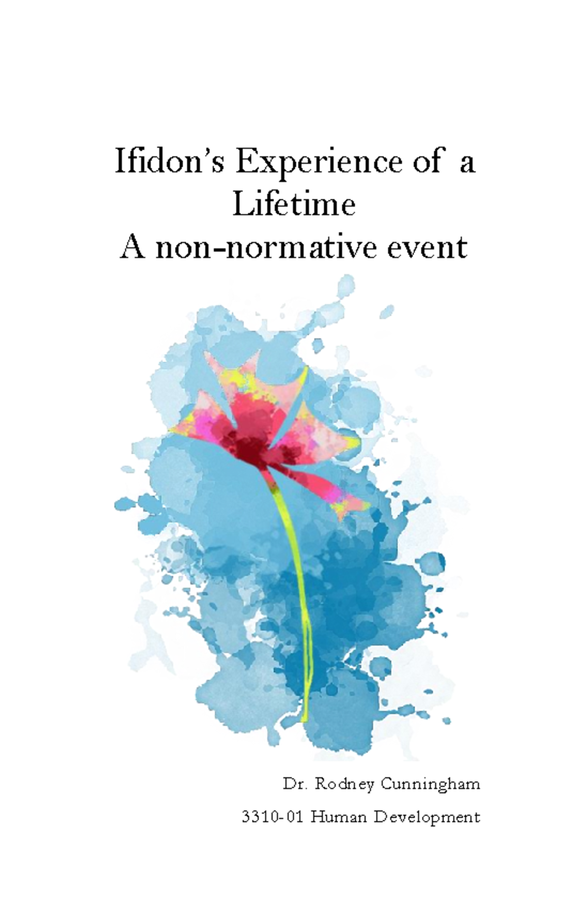 non-normative-event-ifidon-s-experience-of-a-lifetime-a-non-normative