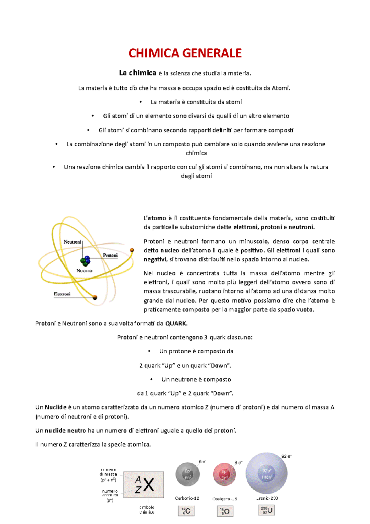 Chimica Generale CHIMICA GENERALE La chimica è la scienza che studia la materia. La materia è Chimica Generale CHIMICA GENERALE La chimica è la scienza che studia la materia. La materia è