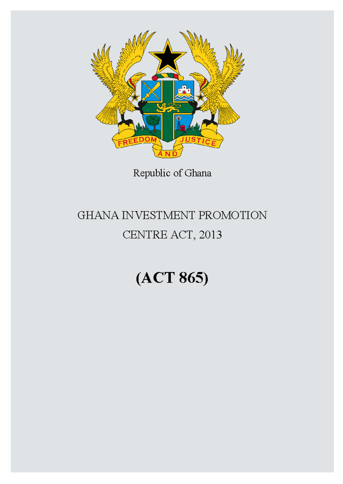 Ghana Investment Promotion Centre GIPC ACT 865 0 GHANA INVESTMENT