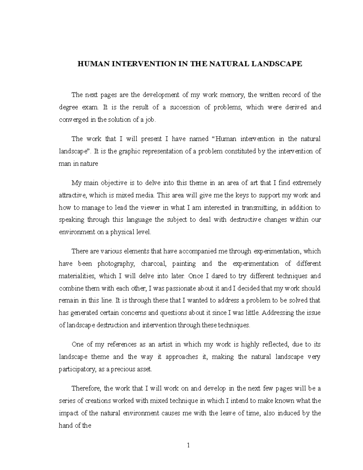 Human Intervention IN THE Natural Landscape 1 HUMAN INTERVENTION IN