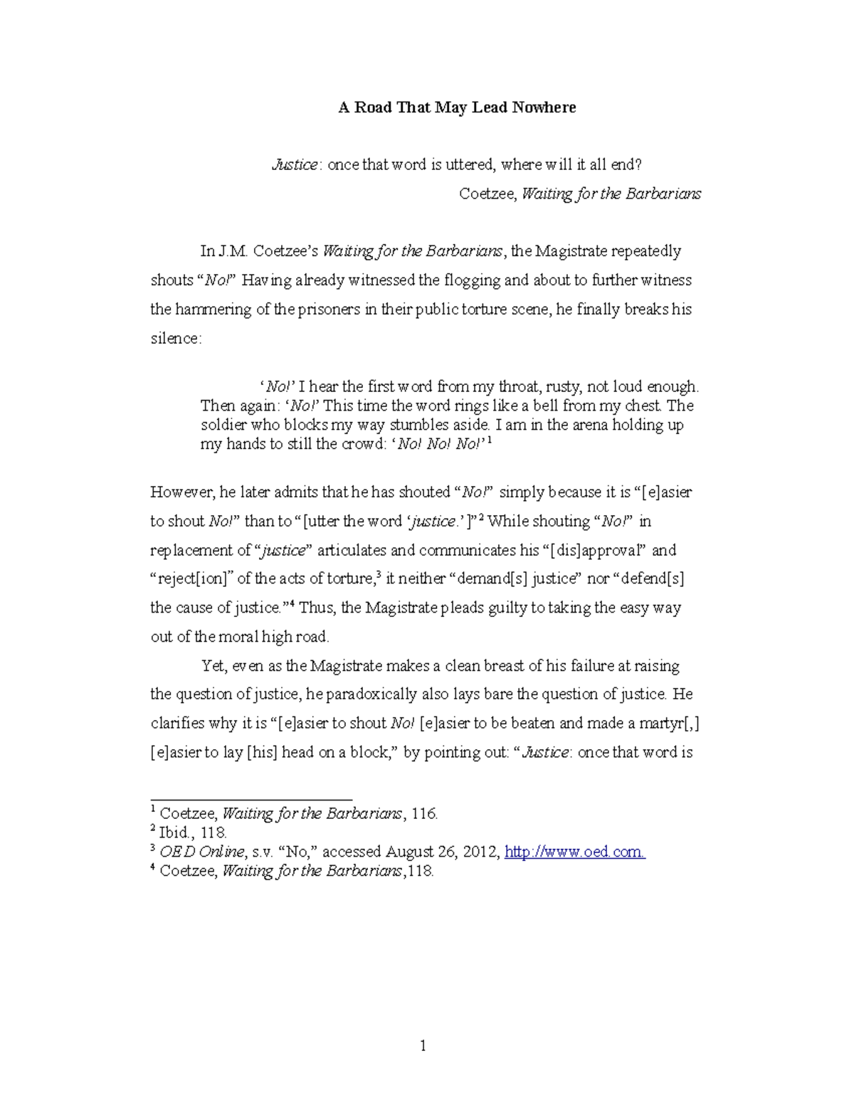 A Road That May Lead Nowhere 1 A Road That May Lead Nowhere Justice once that word is uttered