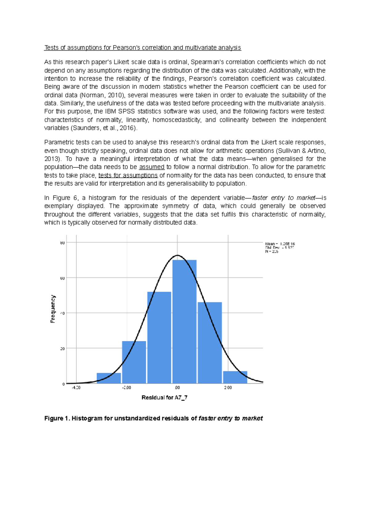 Tests of assumptions of normality Tests of assumptions for Pearson’s correlation and