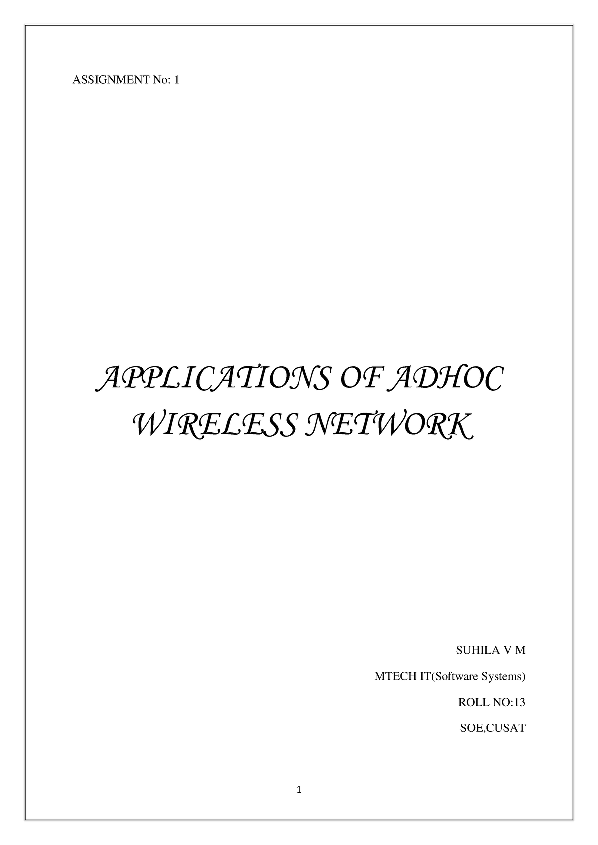 Applications of Adhoc wireless network - ASSIGNMENT No: 1 APPLICATIONS OF ADHOC WIRELESS NETWORK - Studocu