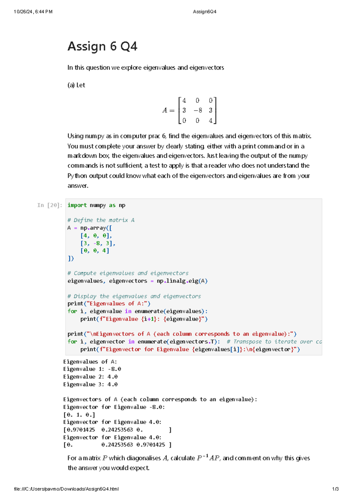 Assign 6Q4 - .... - Assign 6 Q In this question we explore eigenvalues ...