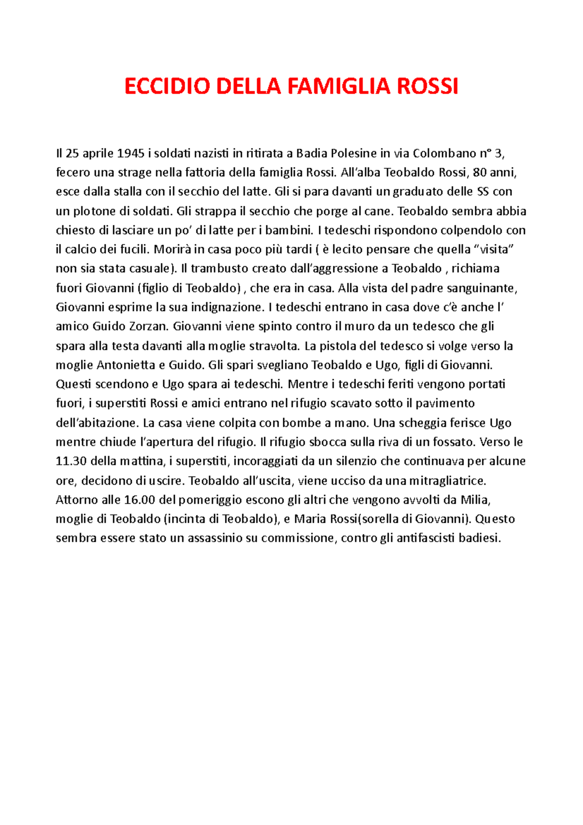 Eccidio Famiglia Rossi ECCIDIO DELLA FAMIGLIA ROSSI Il 25 aprile 1945