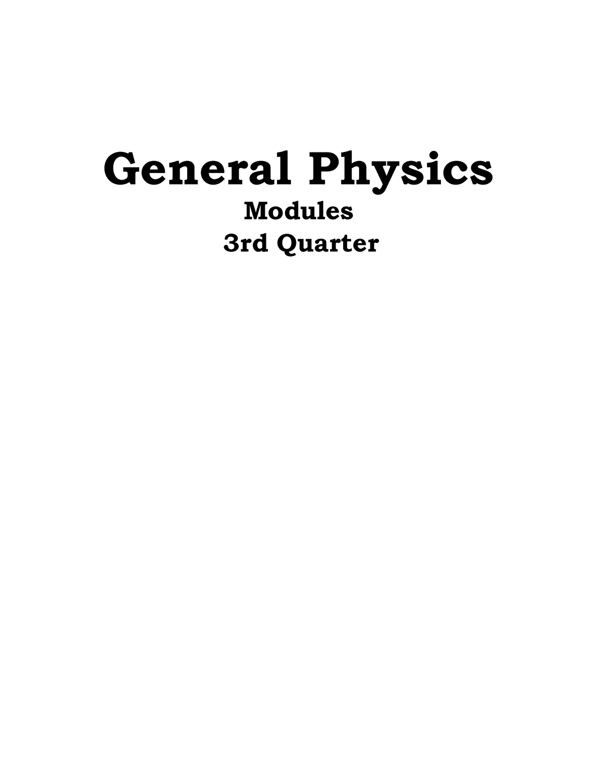 3rd Qtr Module in Gen - need for capstone project - General Physics ...