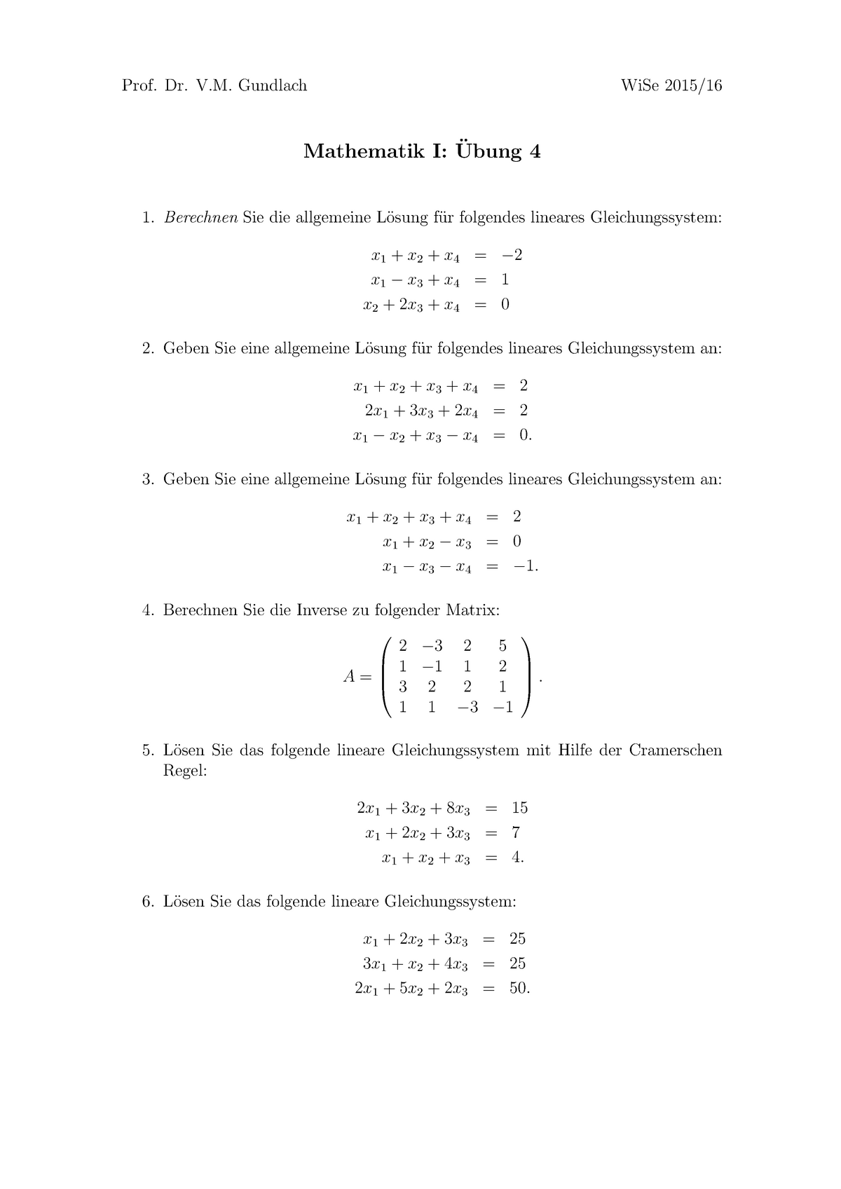 Aufgabe 4 ME - Übung_4 - Prof. Dr. V. Gundlach WiSe 2015/ Mathematik I ...