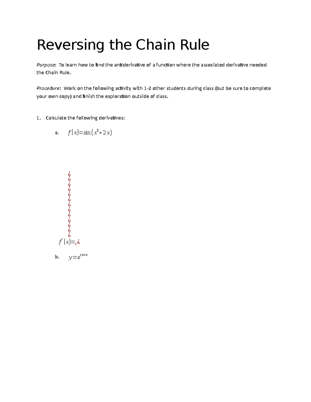Reversing the Chain Rule Reversing the Chain Rule Purpose To learn
