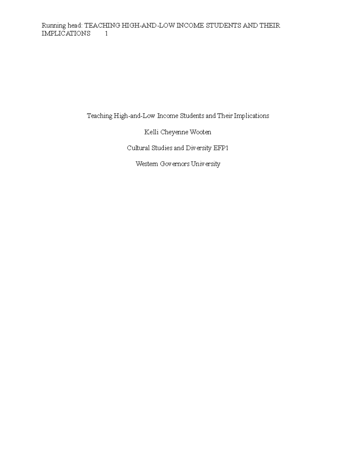 Task 2 - Task 2 - Running head: TEACHING HIGH-AND-LOW INCOME STUDENTS ...