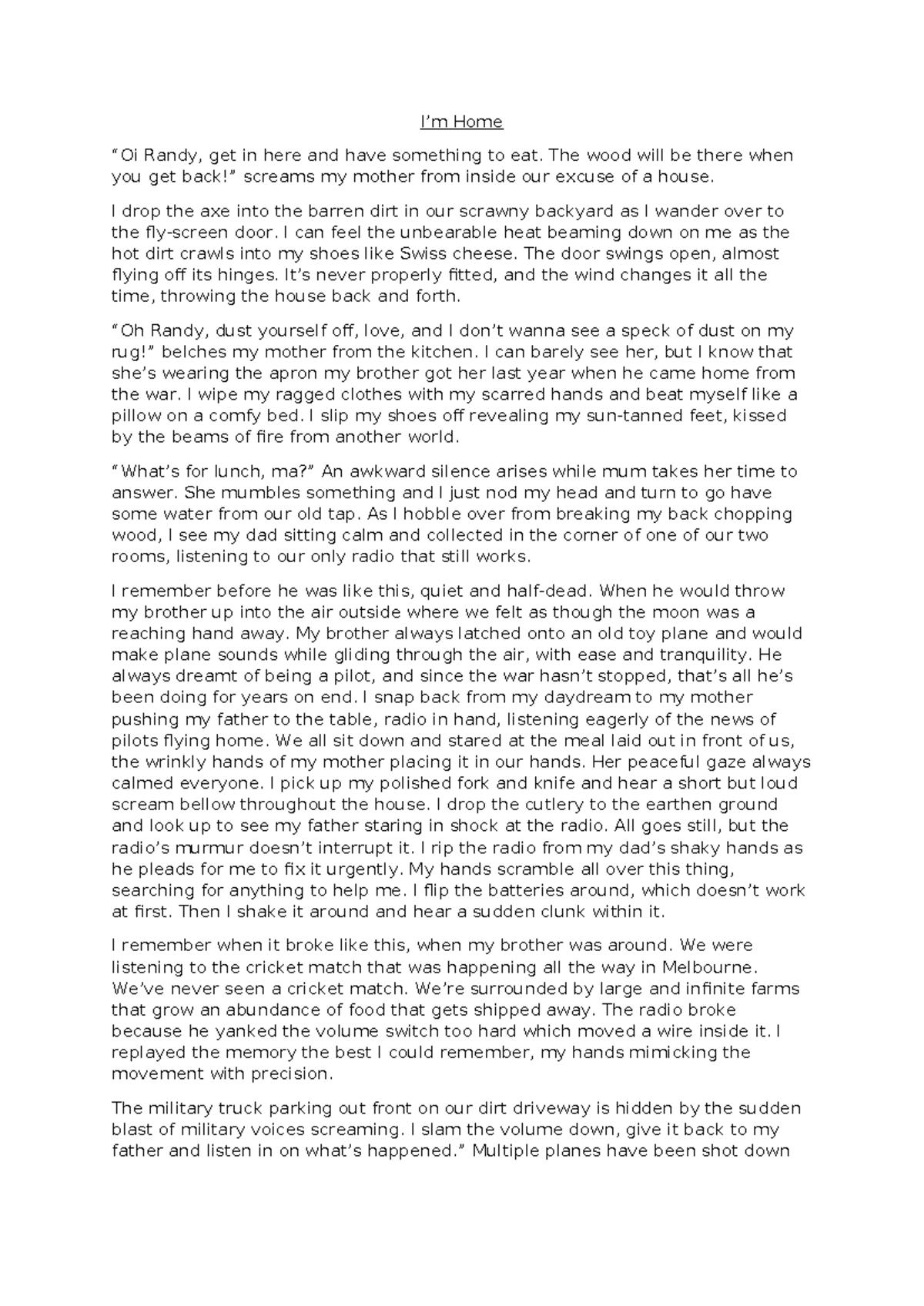 Short Story Draft - ffff - I’m Home “Oi Randy, get in here and have ...