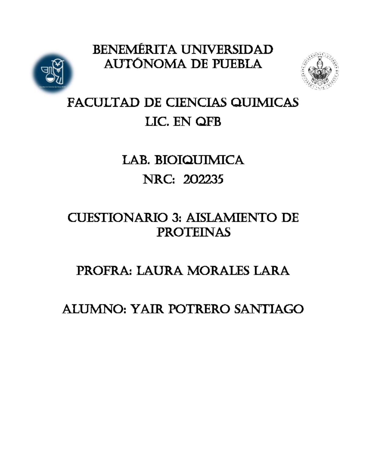 Cuestionario 3. Aislamiento DE Proteinas - BENEM.. UNIVERSIDAD AUT”NOMA ...