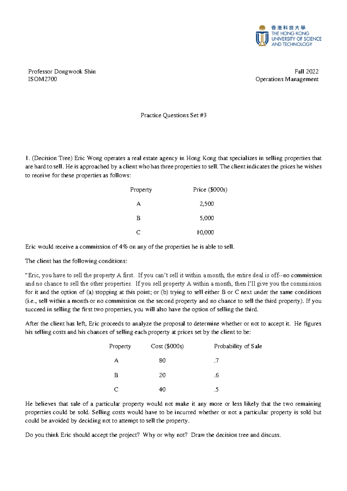 ISOM2700 Practice Set3 - Professor Dongwook Shin Fall 2022 ISOM2700 ...