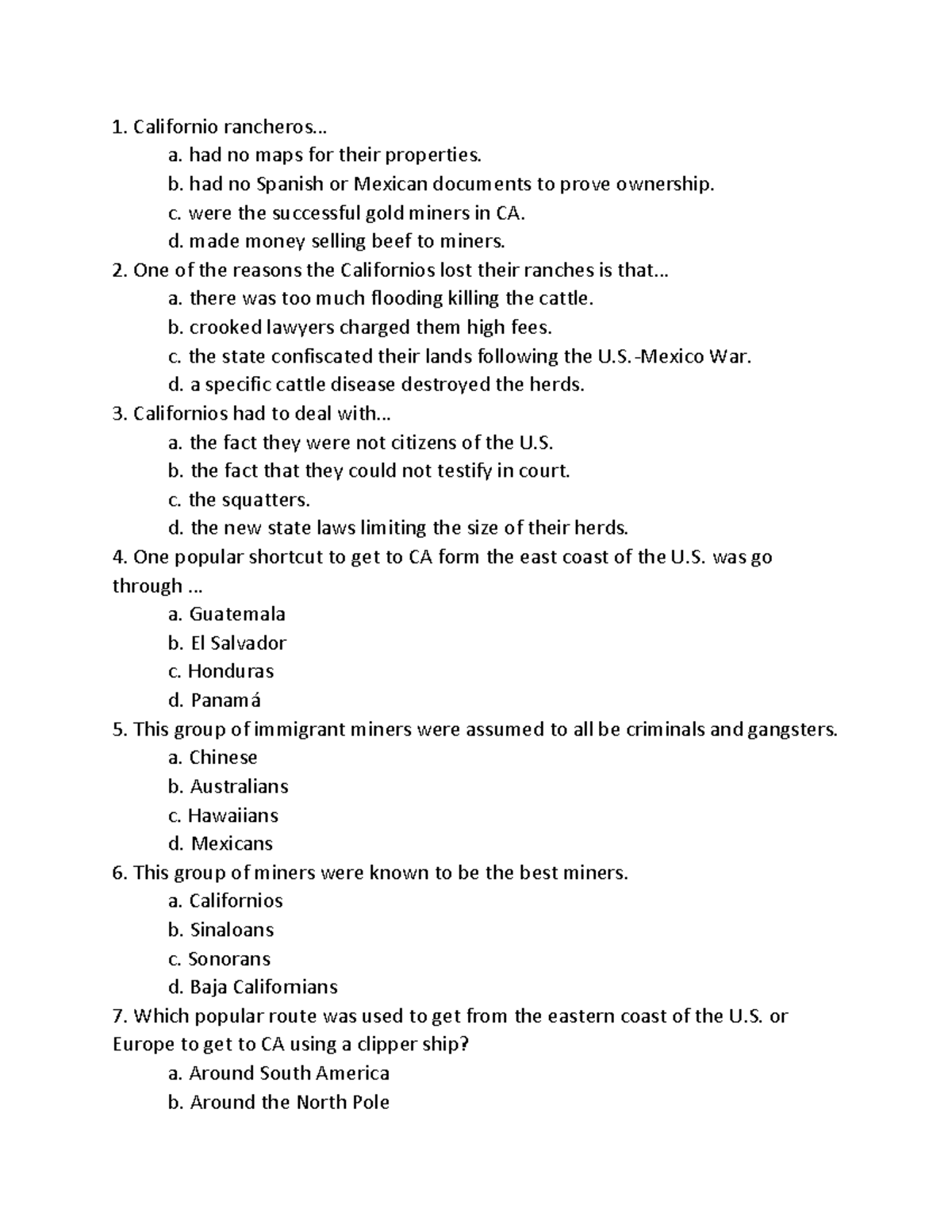 Olhist 102Prac Quiz 5 - practice - Californio rancheros& a. had no maps ...