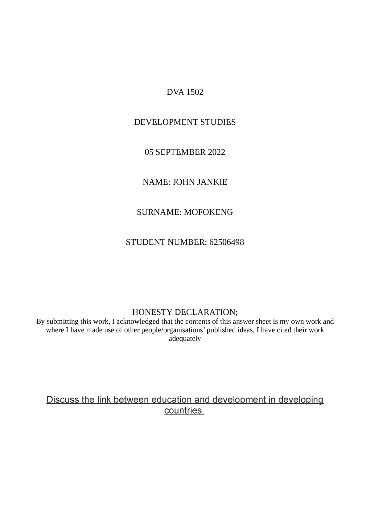 DVA 1502 - Essay - DVA 1502 DEVELOPMENT STUDIES 05 SEPTEMBER 2022 NAME ...