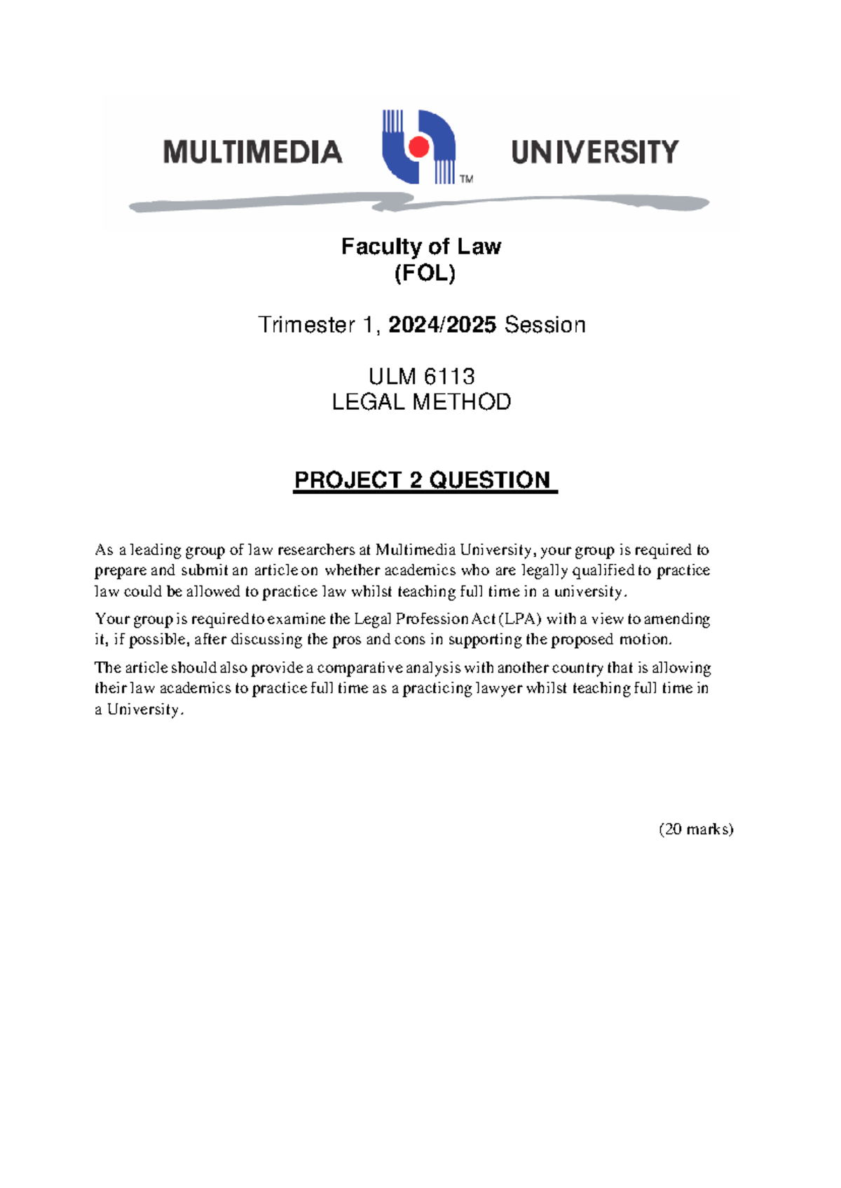 ULM6113 Project 2 Tri 2430 - Faculty of Law (FOL) Trimester 1, 2024 / ...