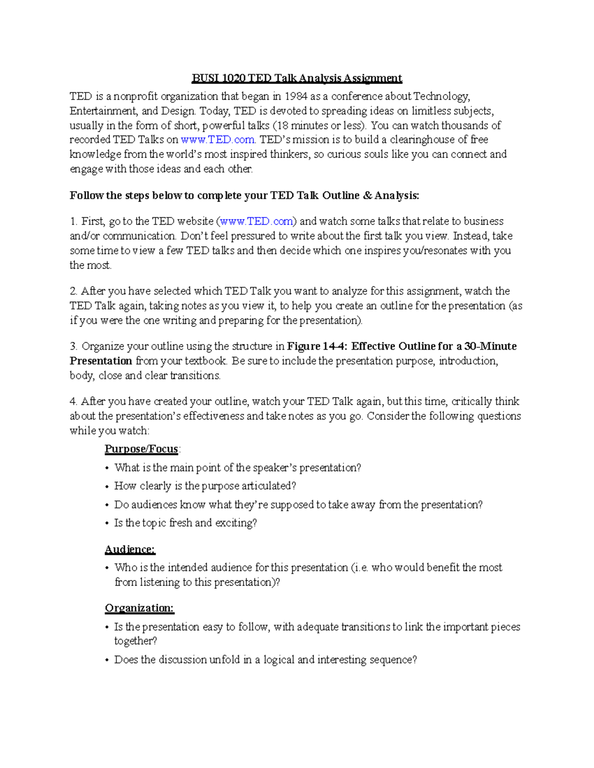 TED Talk Analysis Assignment Today, TED is devoted to spreading ideas