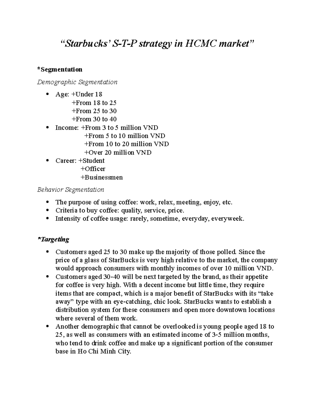 Starbucks “Starbucks’ STP strategy in HCMC market” *Segmentation