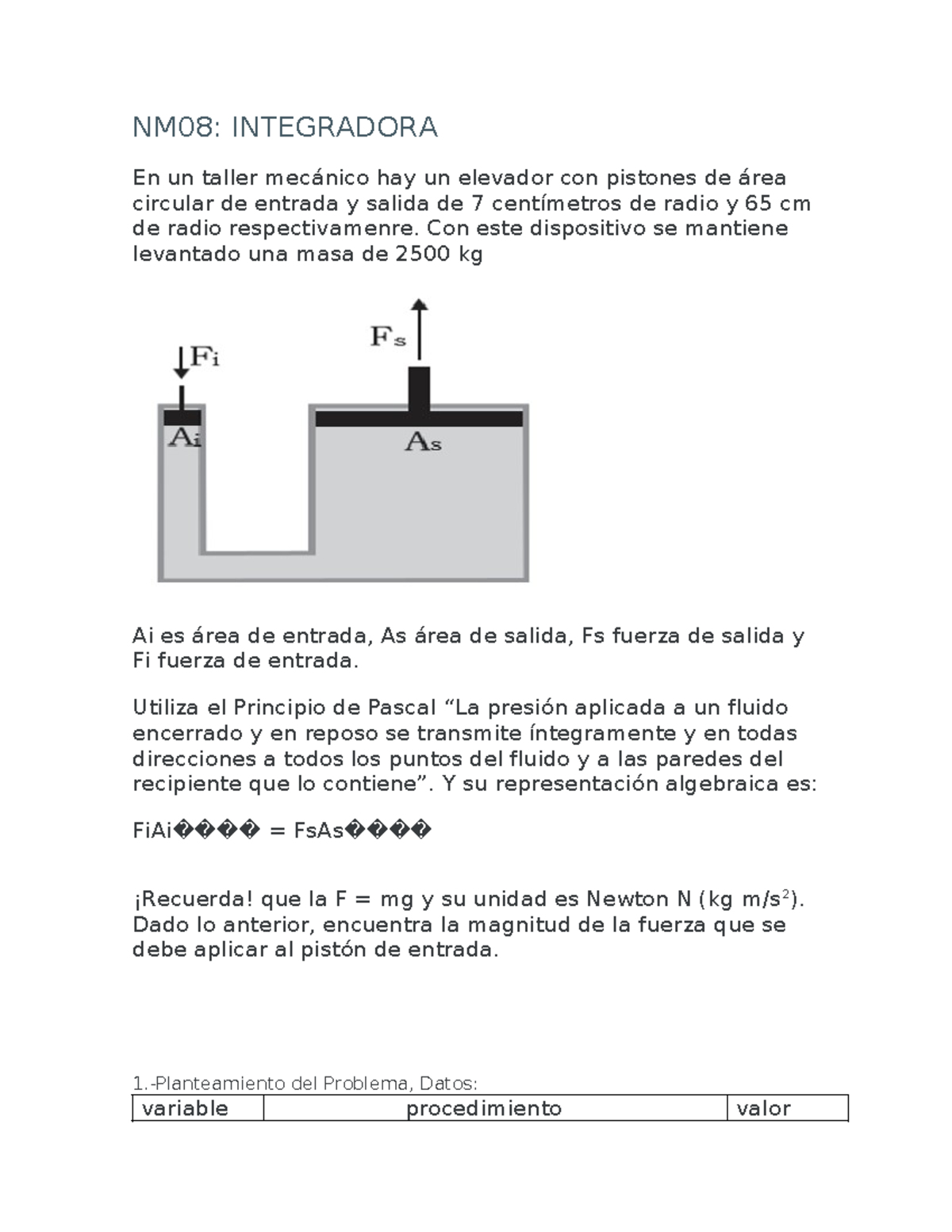 NM08 - NM08: INTEGRADORA En Un Taller Mecánico Hay Un Elevador Con ...