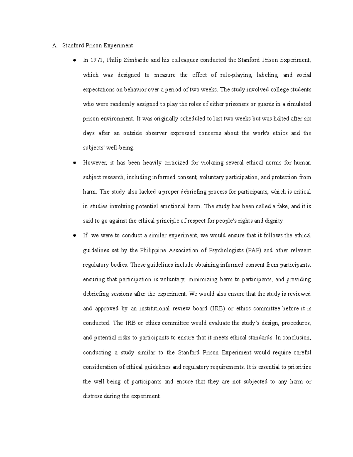 Field A. Stanford Prison Experiment In 1971, Philip Zimbardo and his