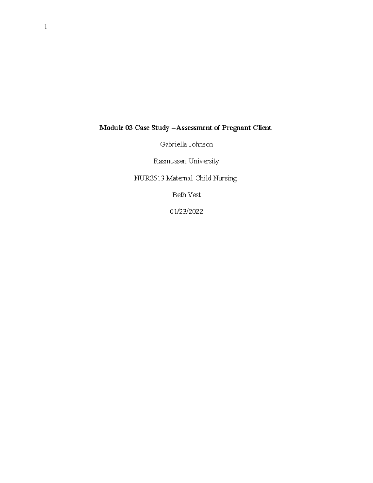 module 3 maternal - Module 03 Case Study – Assessment of Pregnant ...