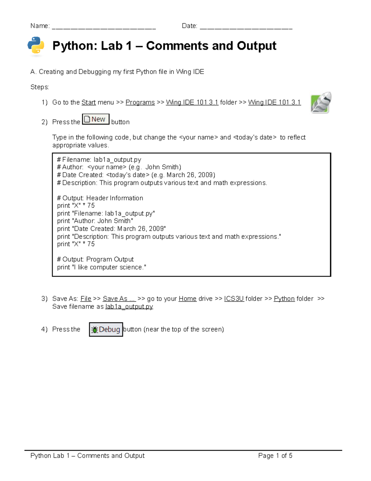 STARTING WITH PYTHON ASSIGNMENT - Filename: lab1a_output Author: (e ...