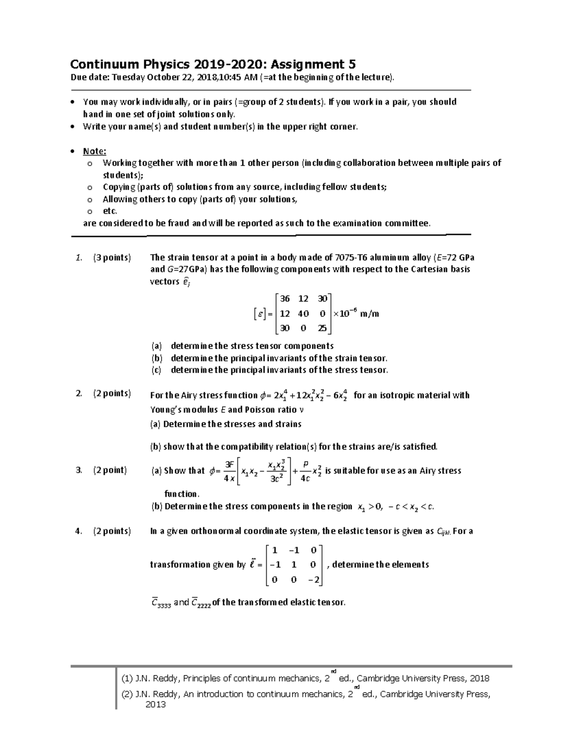 Continuum Physics 2019-2020 - Assignment 5 - Questions - Warning: TT ...