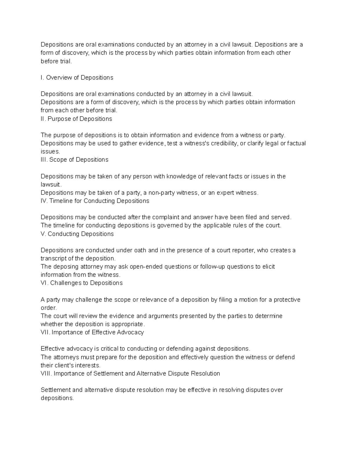 Depositions Depositions are a form of discovery, which is the process