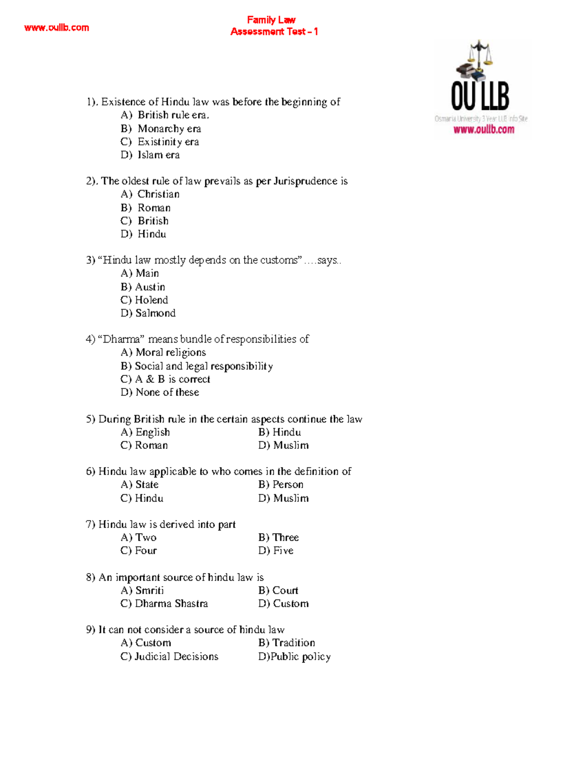 MCQ Hindu Personal Law questions and answers MCQ HINDU LAW FAMILY LAW 1). Existence of