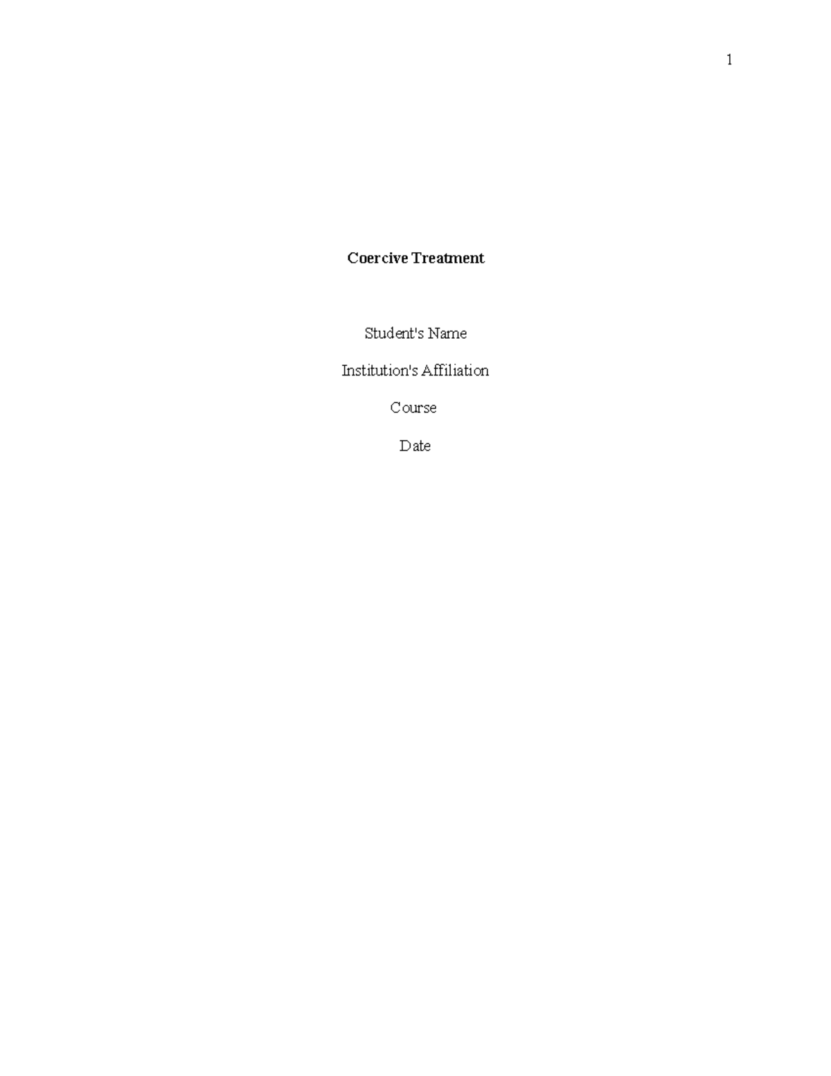 Coercive Treatment Grade B+ Coercive Treatment Student's Name