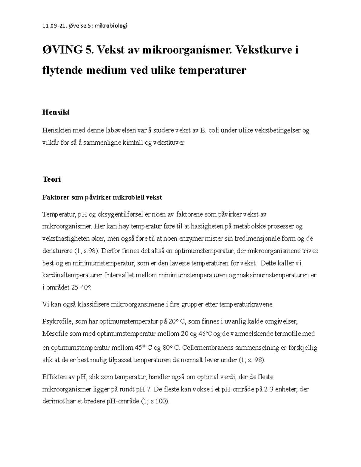 Øving 5 mikrobiologi vekst 1 ØVING 5. Vekst av