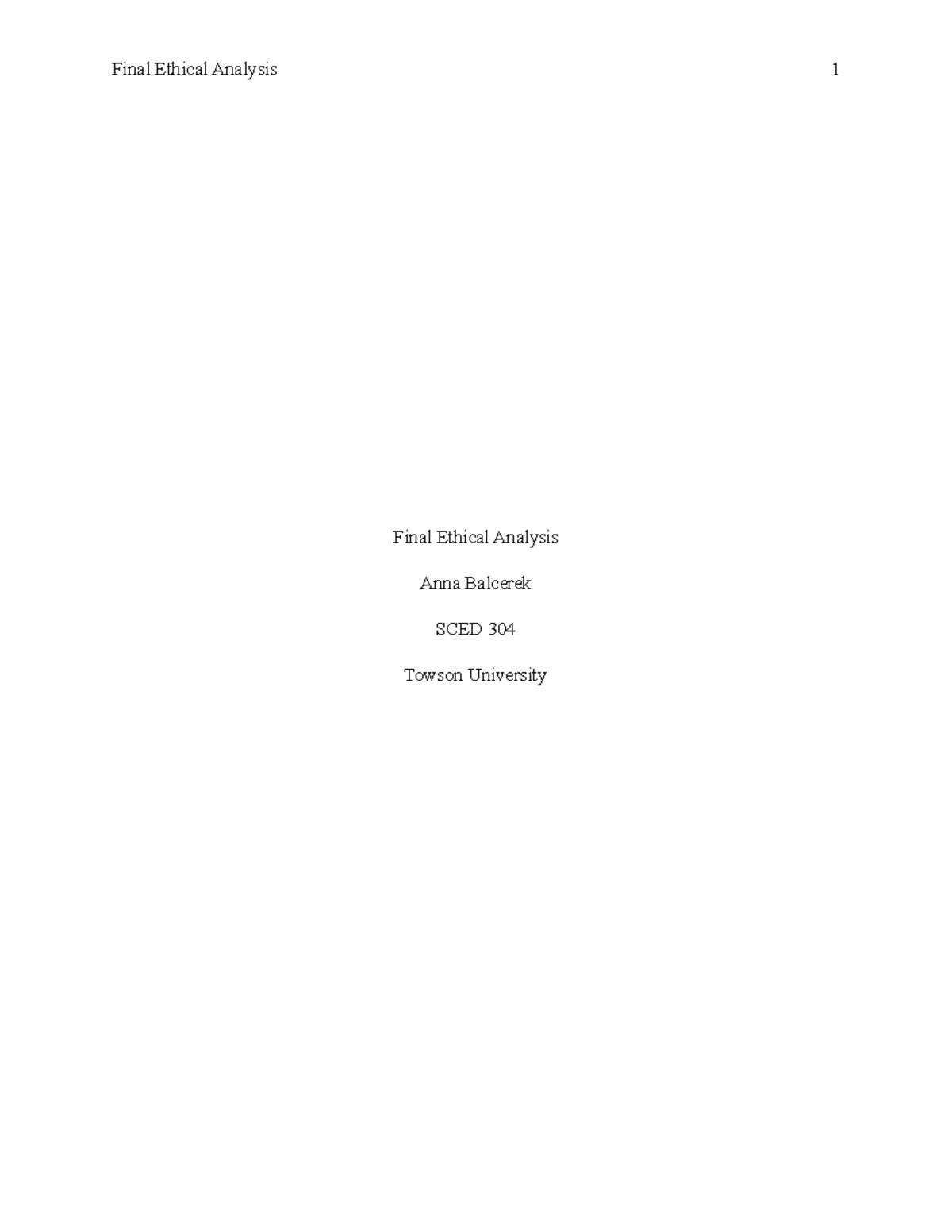 Balcerek Final Ethical Analysis Paper - Final Ethical Analysis Anna ...