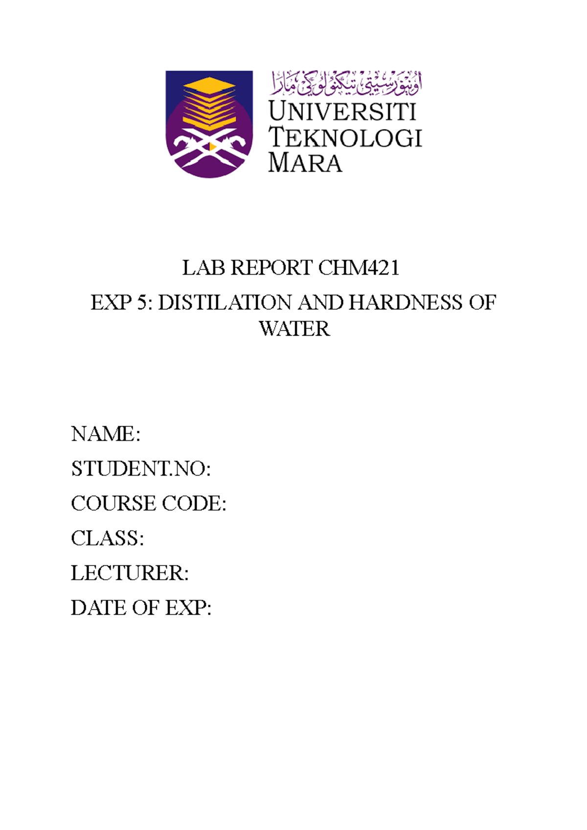 LAB Report CHM421 EXP 5 LAB REPORT CHM EXP 5 DISTILATION AND