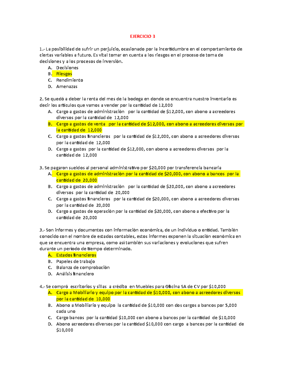 Ejercicio 3a - Mayahii - EJERCICIO 3 1.- La posibilidad de sufrir un ...