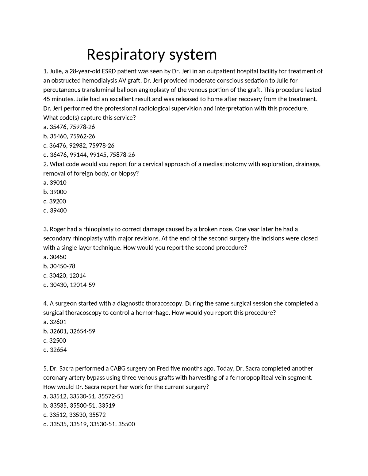 30000 Respiratory System - Respiratory system Julie, a 28-year-old ESRD ...