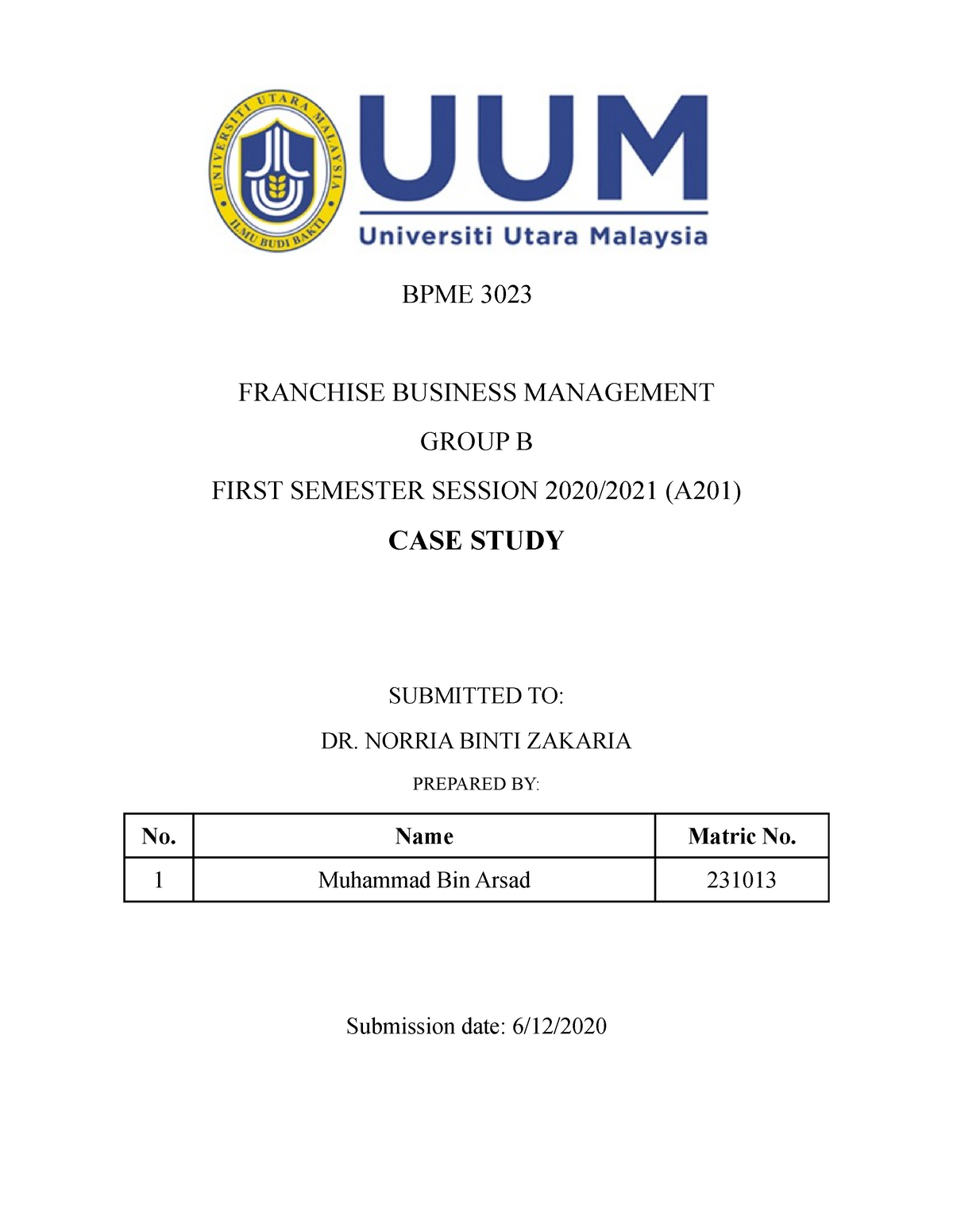 Muhamadd bin Arsad. 231013 (Case Study) Assignment Franchise 