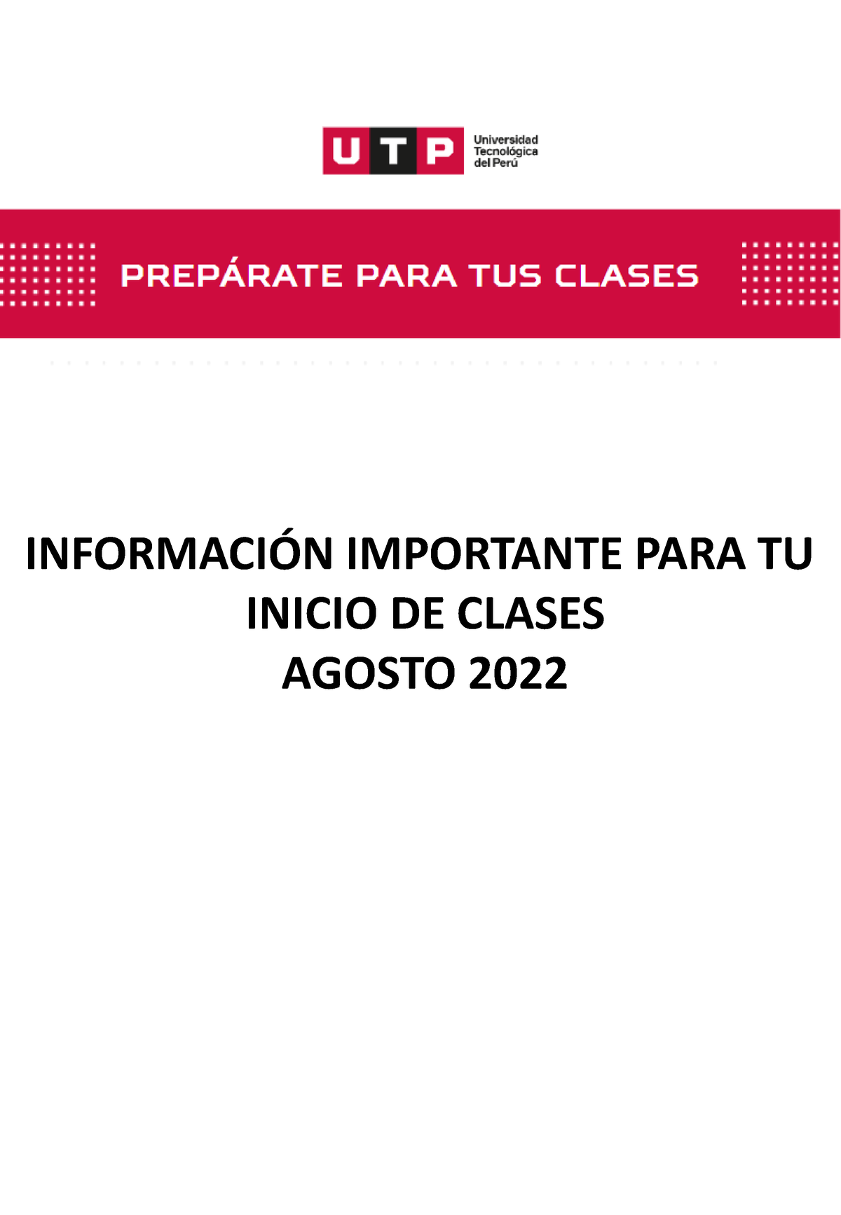 Preparate PARA TUS Clases UTP Nuevo - INFORMACI”N IMPORTANTE PARA TU ...