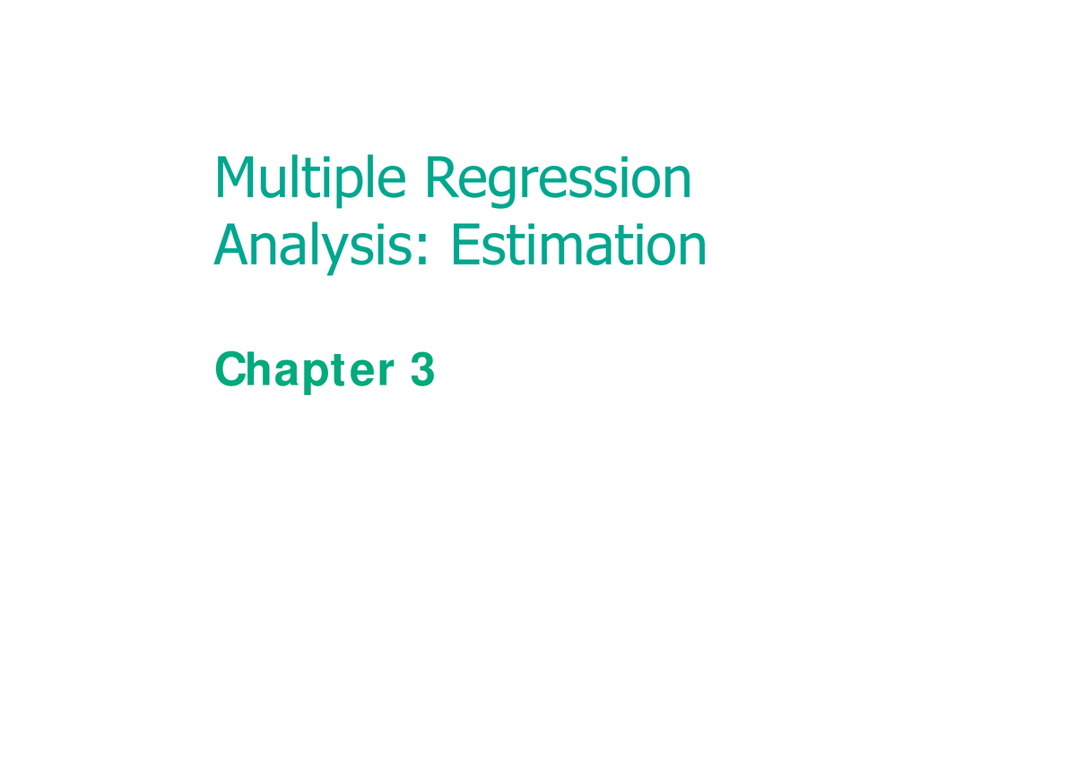 Ch 03 Ppt Multiple Linear Regression Multiple Regression Analysis Estimation Chapter 3 3047