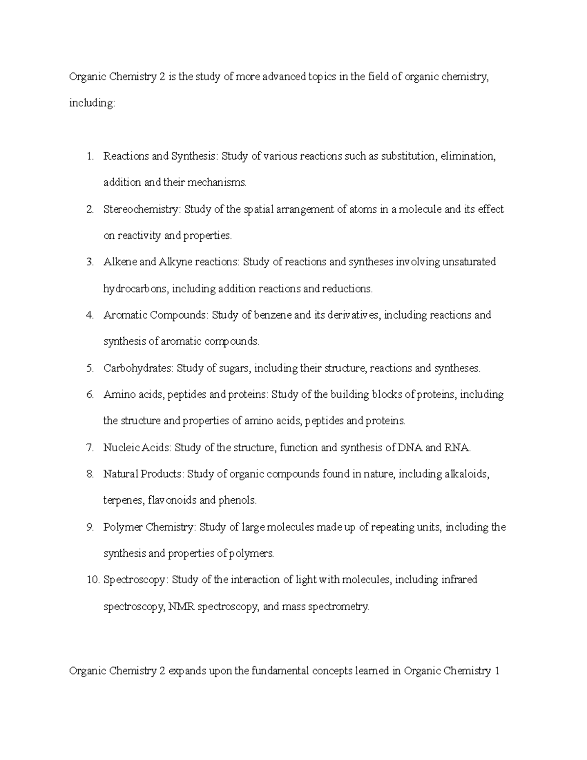 Orgo 2 notes part 1 Organic Chemistry 2 is the study of more advanced