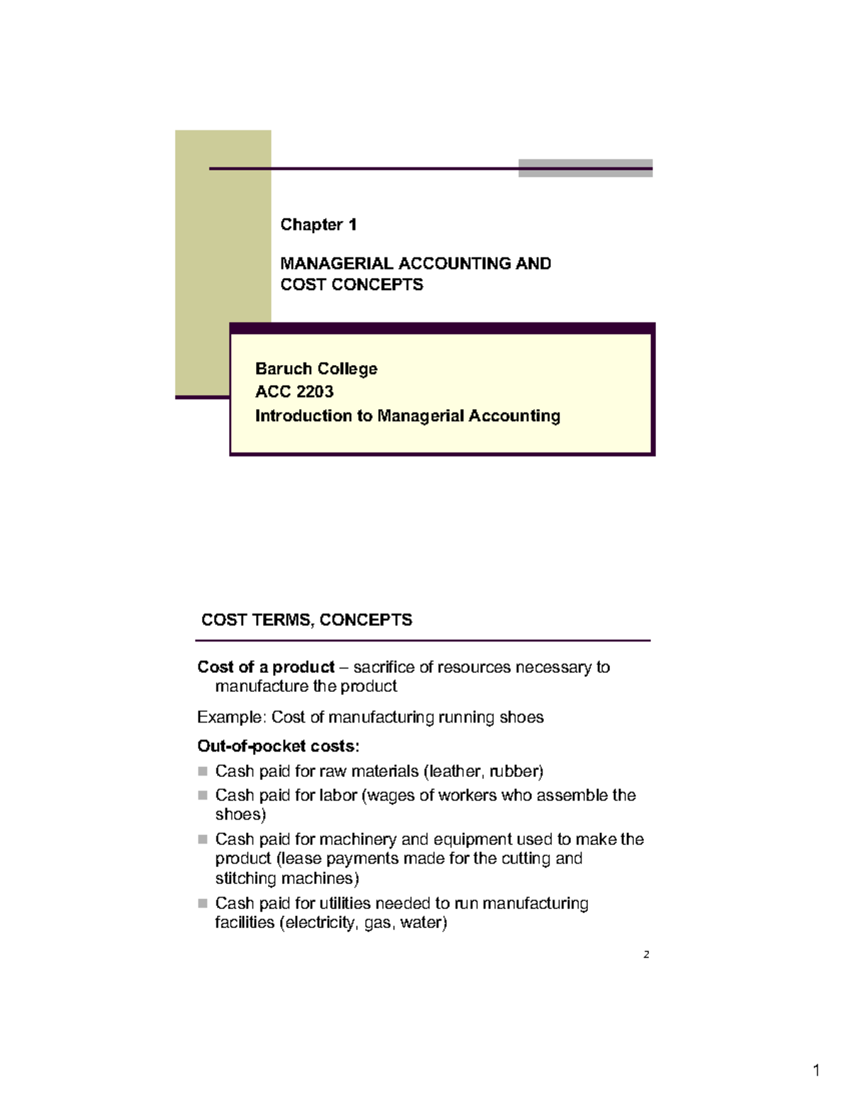 Chapter 1 ACC 2203 Summer 2022 Chapter 1 MANAGERIAL ACCOUNTING