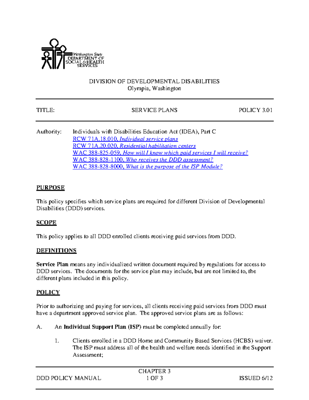 Policy 3 - DDD services. The documents for the service plan may include ...