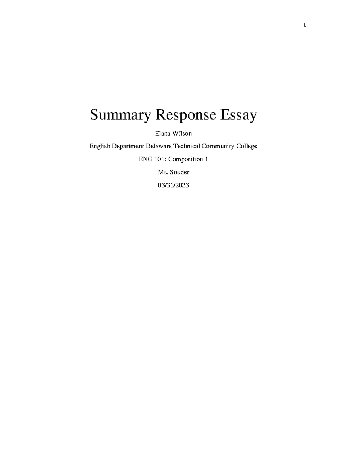 Summary Response Essay Summary Response Essay Elana Wilson English Department Delaware