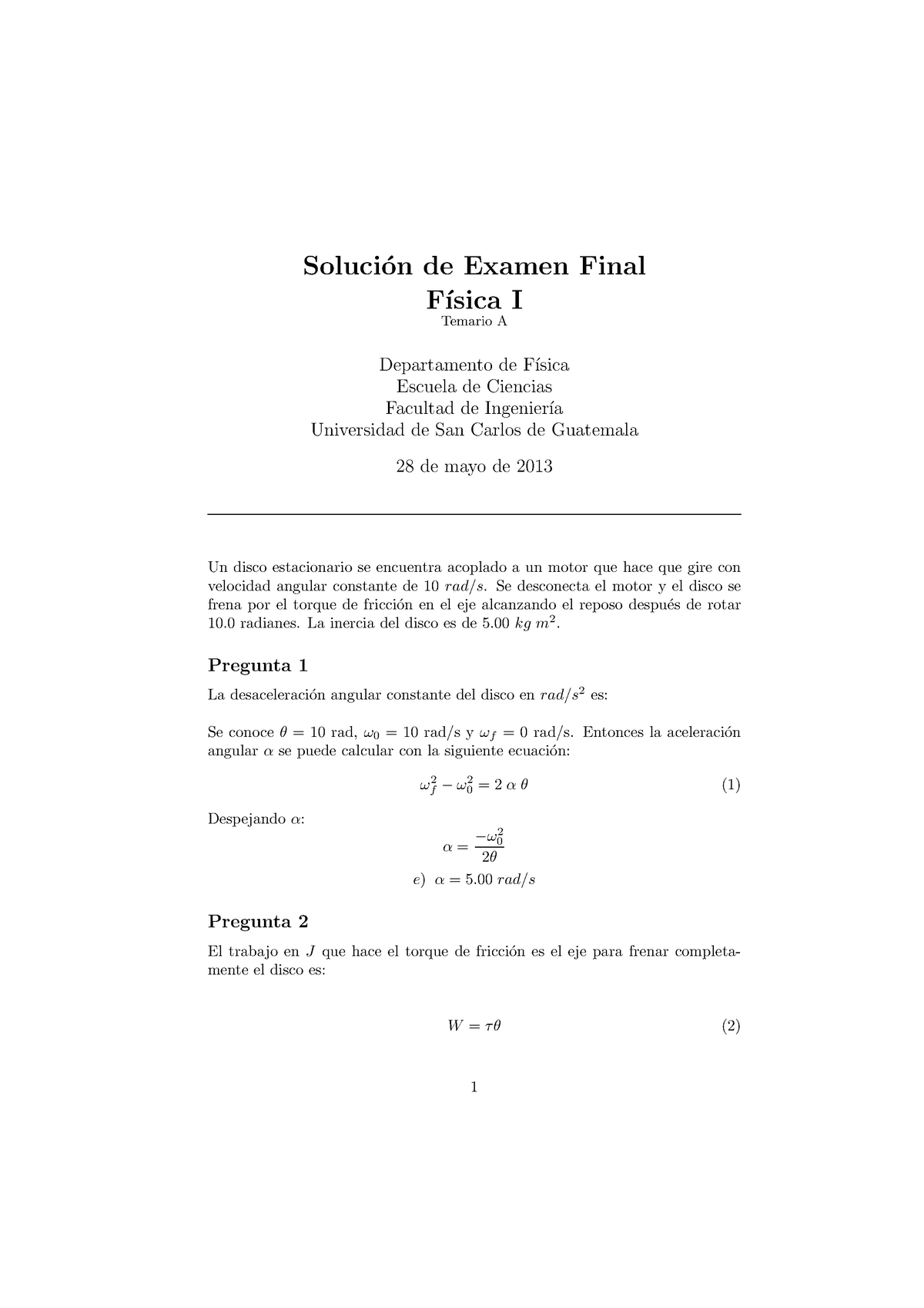 EXAMEN FINAL DE FISICA 1 USAC DE INGENIERIA INDUSTRIAL - Física - USAC ...