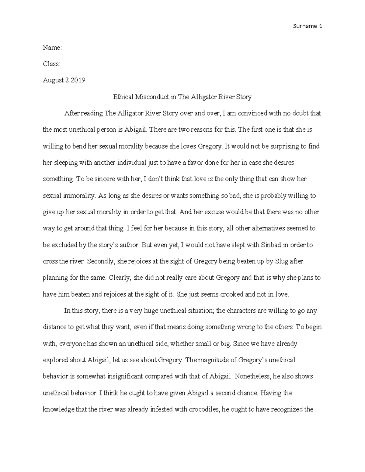 The Alligator River Story There are two reasons for this. The first one is that she is willing